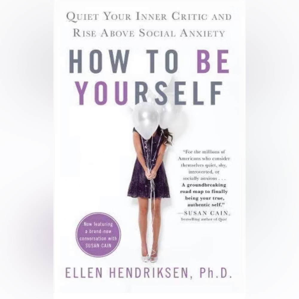 How To Be Yourself Book- Quiet Your Inner Critic And Rise Above Social Anxiety